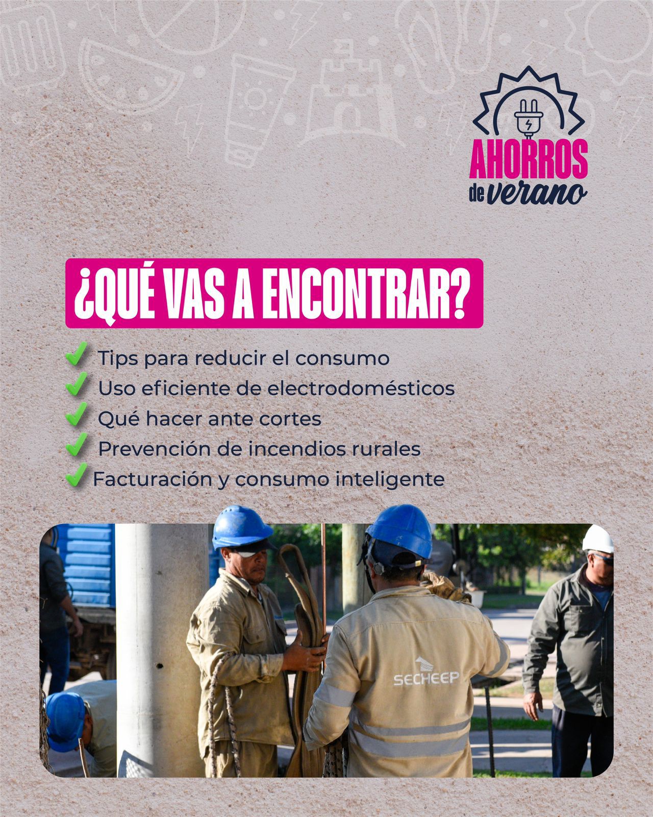 “AHORRO DE VERANO”, LA CAMPAÑA DE SECHEEP PARA EVITAR DISPAROS DE CONSUMO ELÉCTRICO, EN LOS DÍAS DE CALOR